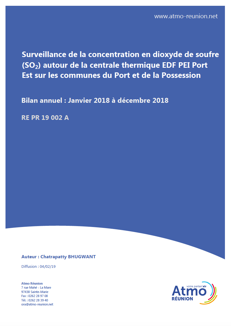 Surveillance de la concentration en dioxyde de soufre (SO₂) autour de la centrale thermique EDF PEI Port Est sur les communes du Port et de la Possession - Bilan annuel de de janvier à décembre 2018
