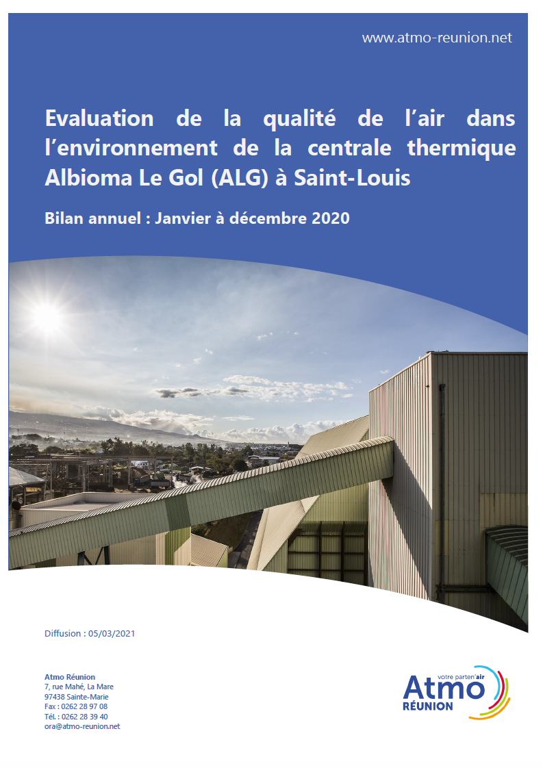 Surveillance de la qualité de l'air dans l'environnement de la centrale thermique Albioma Le Gol (ALG) à Saint-Louis - rapport annuel de janvier à décembre 2019