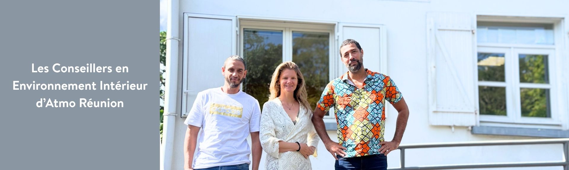 Les Conseillers en Environnement Intérieur d'Atmo Réunion